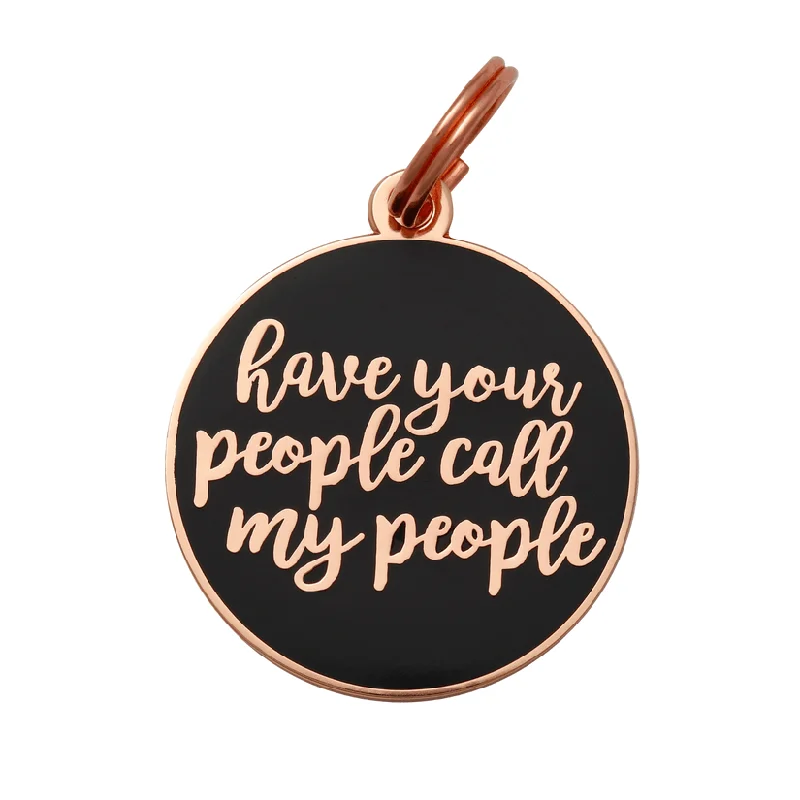 Pet ID Tag "Have Your People Call My People" from Two Tails Pet Company