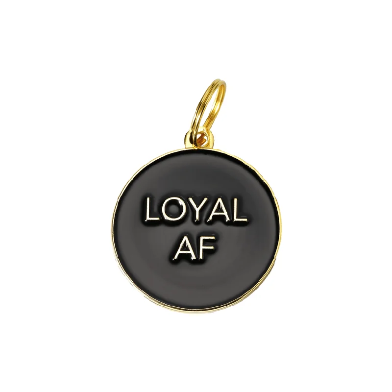 Loyal AF Pet ID Tag